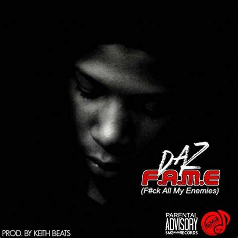 Amazon F A M E Fuck All My Enemies Daz Digital Music