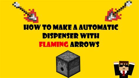 Minecraft How To Make A Automatic Dispenser With Flaming Arrows Youtube