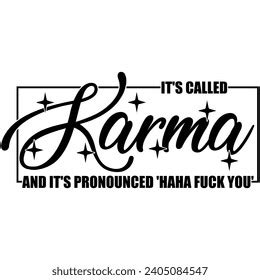 Called Karma Pronounced Haha Fuck You Stock Vector Royalty Free