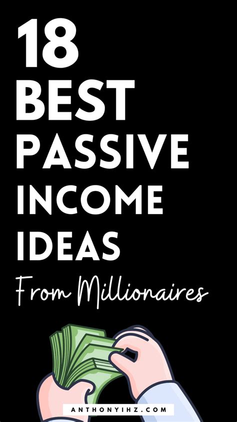 Top 18 Passive Income Ideas To Help You Make Money Anthony Ihz