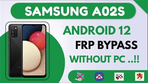 SAMSUNG A02s Android 12 FRP Bypass Google Account Unlock Without Pc