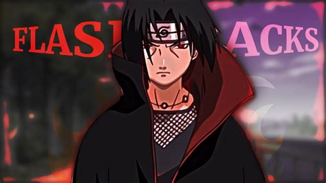 Itachi FLASHBACKS Edit Amv Alight Motion YouTube