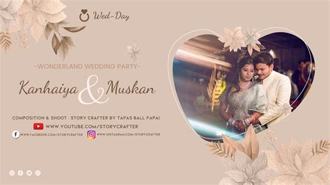 Wedding Story Kanhaiya Muskan Best Wedding Video Story Crafter