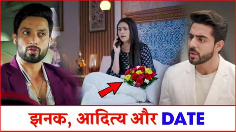 Jhanak And Aditya S First Date Why Did Jhanak Cheat Anirudh Jhanak