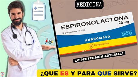 Espironolactona💊¿qué Es Y Para Que Sirve HipertensiÓn Arterial