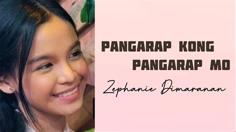 Pangarap Kong Pangarap Mo Zephanie Dimaranan Youtube