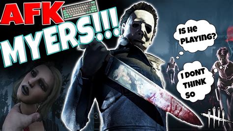 Afk Mike Myers Dead By Daylight Youtube