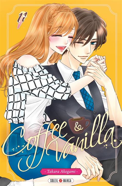 Coffee & Vanilla, Tome 11 (Coffee & Vanilla, #11) by Takara Akegami