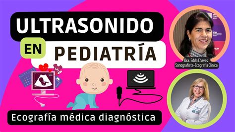 Ultrasonido En PediatrÍa EcografÍa MÉdica DiagnÓstica Lo Que Todos