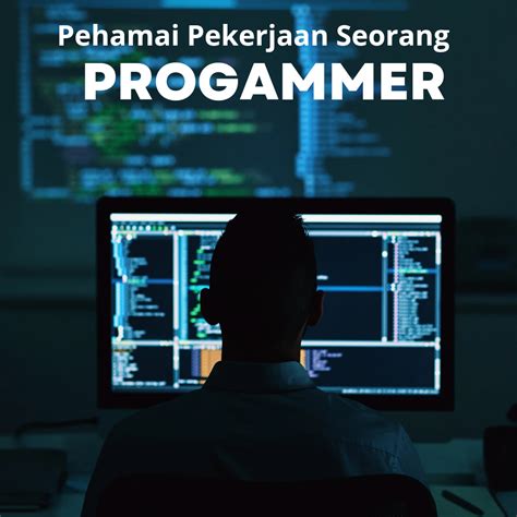 pahami  pelajari pekerjaan   progammer ayokerja