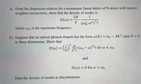 Solved A From The Dispersion Relation For A Monatomic Chegg