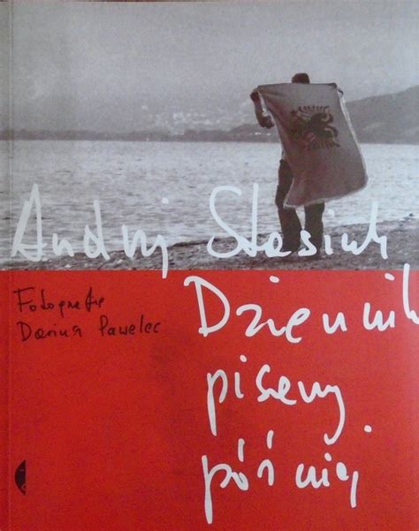 Andrzej Stasiuk Dziennik pisany później Polska Literatura