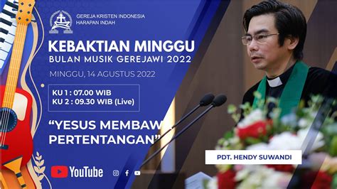 Kebaktian Minggu GKI Harapan Indah 14 Agustus 2022 Bulan Musik