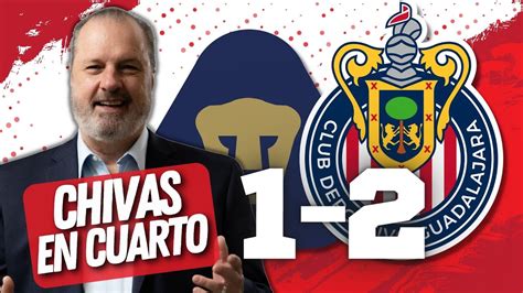 CHIVAS EN CUARTO Pumas UNAM Vs Guadalajara Torneo Clausura 2023