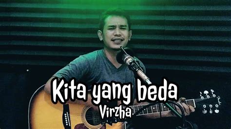 Kita Yang Beda Virzha Cover By Kutakutik Youtube