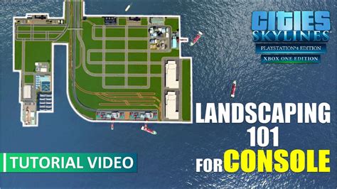 LANDSCAPING TUTORIAL CONSOLE INTERFACE Cities Skylines Tutorial