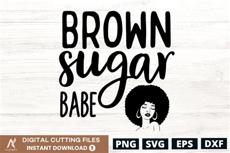 Brown Sugar Babe Svg Graphic By An Graphics Creative Fabrica