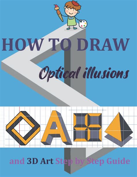 How To Draw Optical Illusions And 3d Art Step By Step Guide Step By