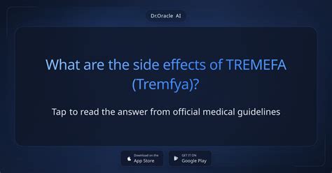 What are the side effects of TREMEFA (Tremfya)?