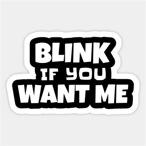 Blink If You Think Im Hot By Qkibrat Lettering Alphabet Gangsta Quotes Sticker Design
