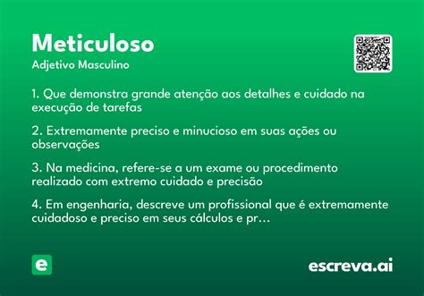 O'que Significa Meticuloso - Meticuloso - Significado e Sinônimo - escreva.ai