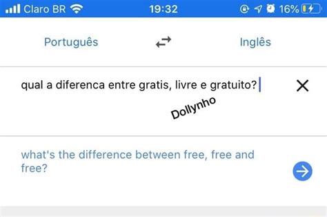 Qual a diferenca entre gratis, livre e gratuito? I Did what's the ...