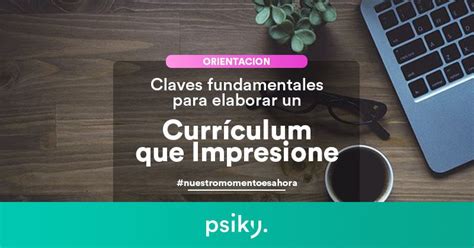 Cómo crear un Currículum de Psicología que Impresione | Psiky