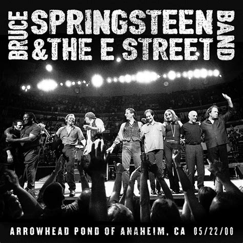 Bruce Springsteen Live Concert Setlist At Arrowhead Pond Of Anaheim