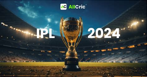 IPL 2024 Auction Analysis: Top Picks, Surprises, and Bargains - Allcric