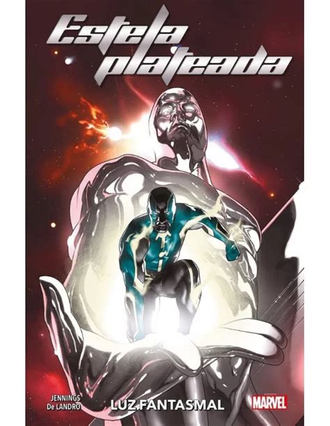 Comprar Estela Plateada Luz fantasmal Cómic 100 Marvel Mil Comics