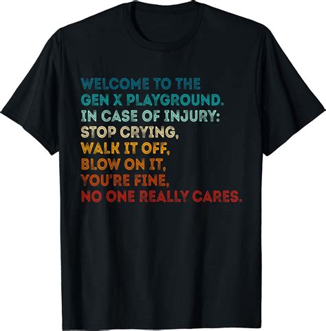 Welcome To The Gen X Playground Funny Generation X Quotes T Shirt