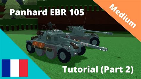 Detailed Panhard Ebr 105 Tank Tutorial Part 2 Build A Boat For