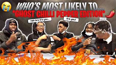 Whos Most Likely To Get A Girl Pregnant😱🤨ghost Chilli Pepper Edition