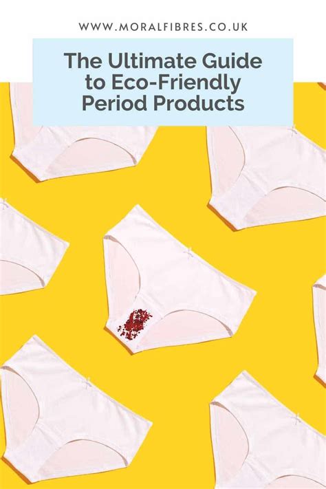 Eco Friendly Period Products The Ultimate Guide For Beginners Moral