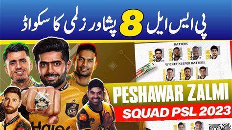 Peshawar Zalmi Final Squad Psl 8 Pz Squad Psl 8 Peshawar Zalmi