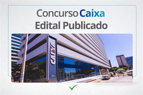 Concurso Caixa novo edital será possível em 2024 Confira Acesse Go