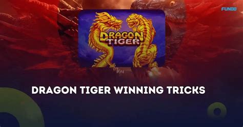 Dragon Vs Tiger Tricks Master The Top 5 Winning Strategies By