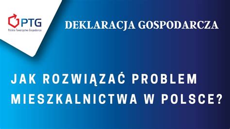 Deklaracja Gospodarcza Jak Rozwi Za Problem Mieszkalnictwa W