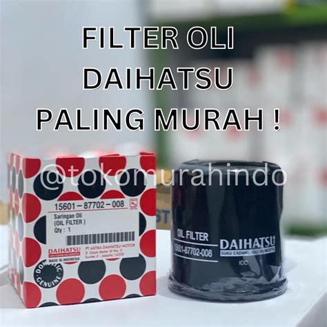 Jual Ori Asli Filter Oli Oil Daihatsu Sigra Avanza Xenia Granmax Agya