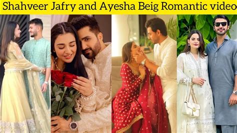 Shahveer Jafry And Ayesha Beig Romantic Video All Celebrites On Eid