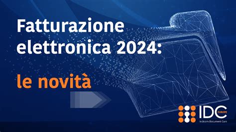 Fatturazione elettronica 2024 le novità Fattura Facile