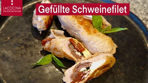 Gefülltes Schweinefilet mediterran Rezept La Cocina YouTube