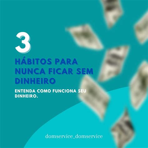 3 Hábitos para nunca ficar sem dinheiro