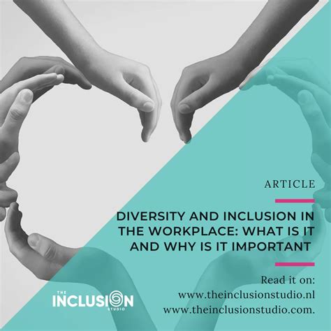 Diversity And Inclusion In The Workplace What Is It And Why Is It