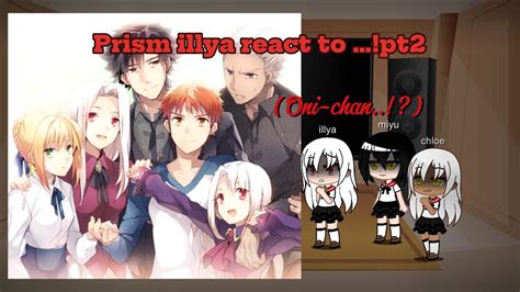 Prisma Illya React React To Part Full Part X Speed Youtube