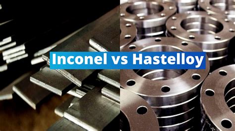 Inconel Vs Hastelloy Newzel