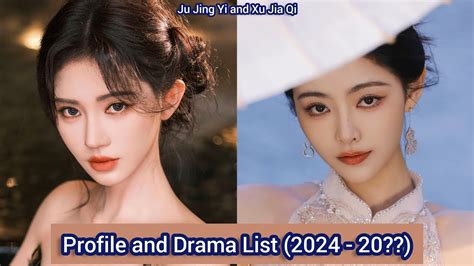 Ju Jing Yi And Xu Jia Qi Profile And Drama List 2024 20 YouTube