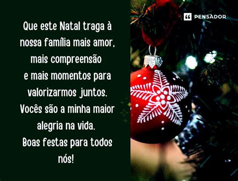 Mensagem De Natal Familia - 47 mensagens de Natal para família que celebram com carinho - Pensador