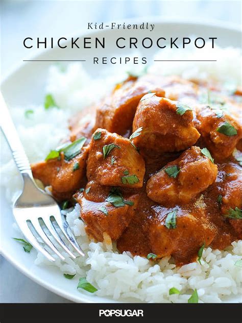 Kid Friendly Crock Pot Chicken Recipes Popsugar Moms