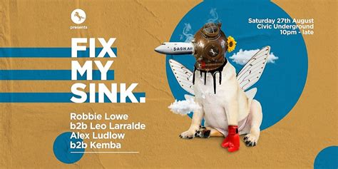 FIX MY SINK LION Vs LAMB Sydney Sat 27th Aug 2022 10 00 Pm